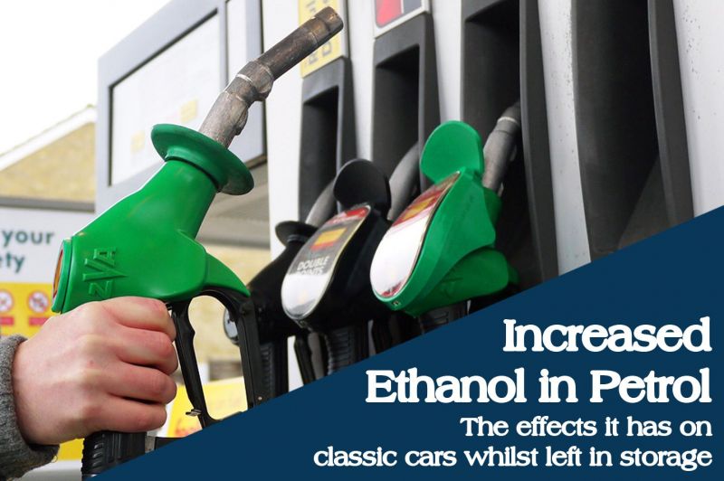 Increased Ethanol Content In Petrol: The Effects It Has On Classic Cars Whilst Left In Storage