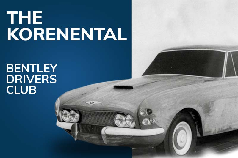 Bentley Drivers Club I The Korenental 