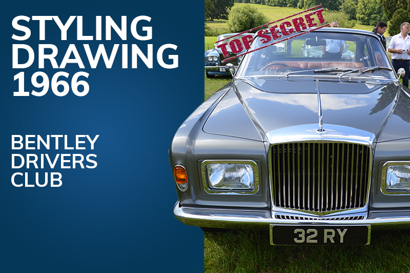 Bentley Drivers Club I Styling drawing 1966