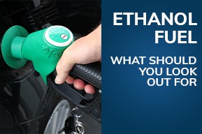 E10 Fuel - What Should You Look Out For 